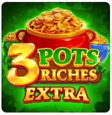 3 Pots Riches Extra Hold and Win 3 Pots Riches Extra Hold and Win