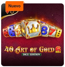 40 Art of Gold 6 Reels Dice Edition 40 Art of Gold 6 Reels Dice Edition