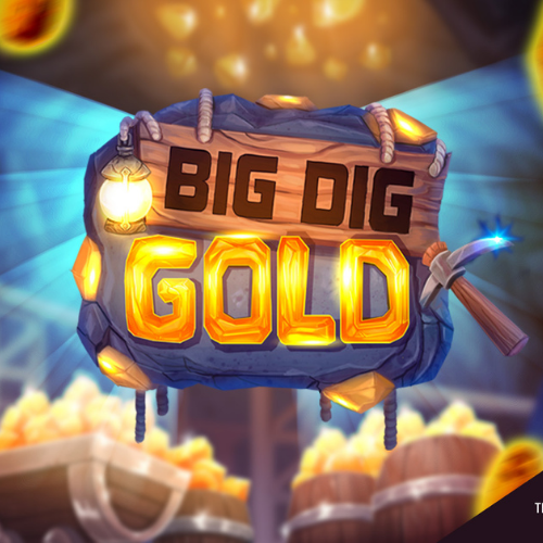 Big Dig Gold Big Dig Gold